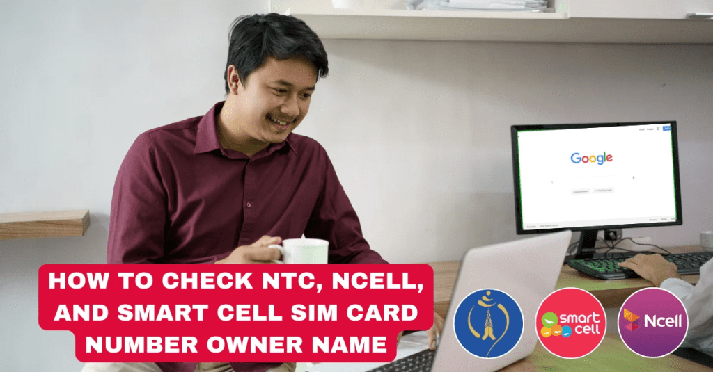 How To Check NTC, Ncell, And Smart Cell SIM Card Number Owner&nbsp;Name